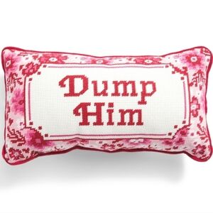 Bouffants & Broken Hearts “Dump Him Pillow”  Pink Needlepoint Decorative Accent